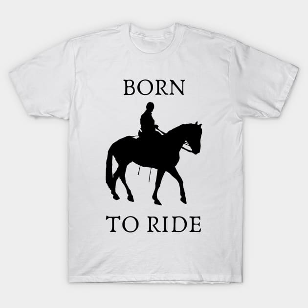 Born to ride T-Shirt by IOANNISSKEVAS